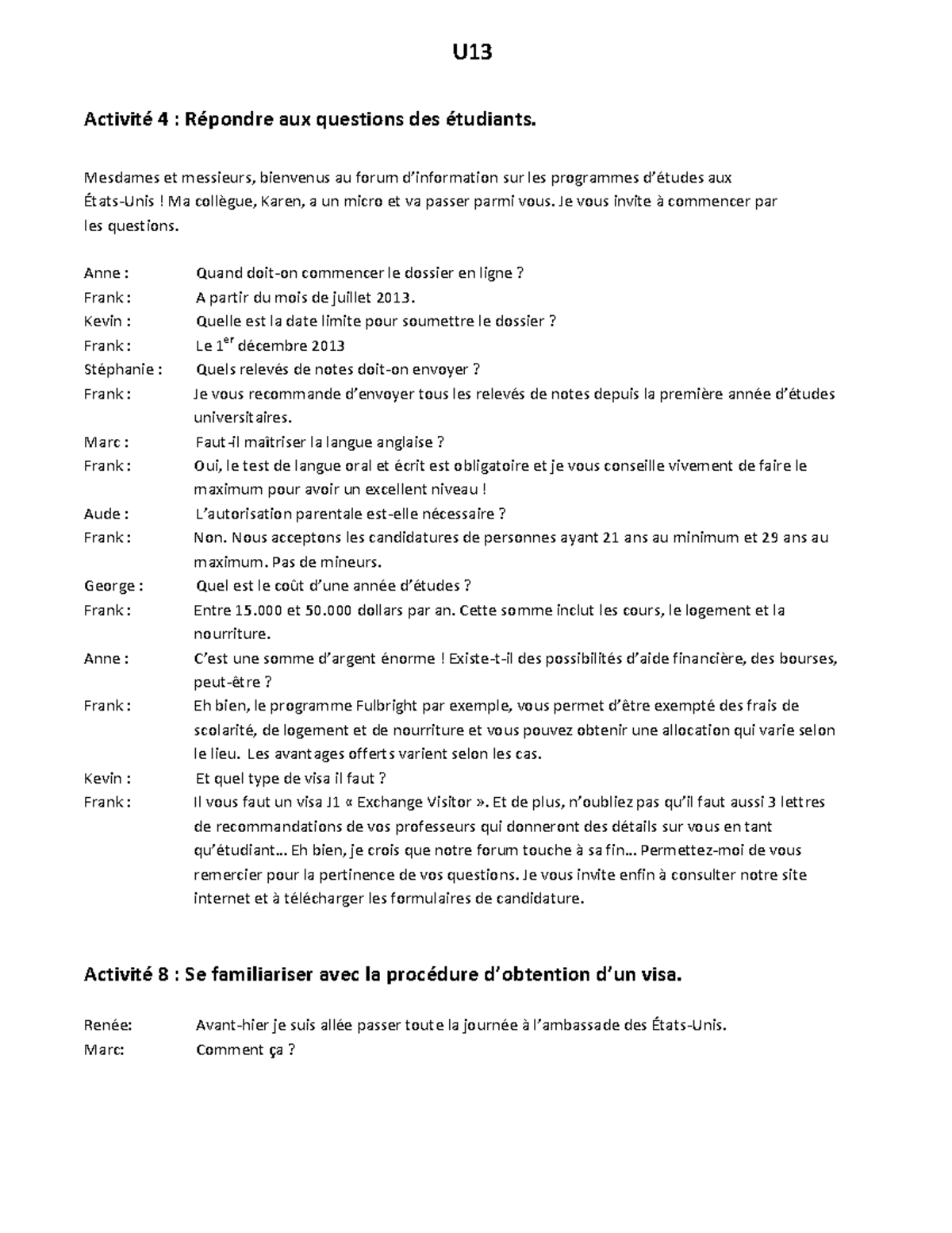 Unit 13 transcriptions - U Activité 4 : Répondre aux questions des ...