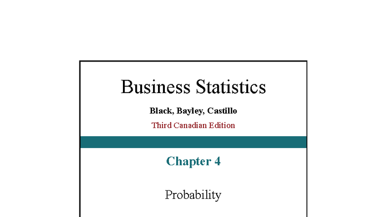 Lec-Ch04 - BUS232 Lecture: Understanding Probability Concepts - Studocu