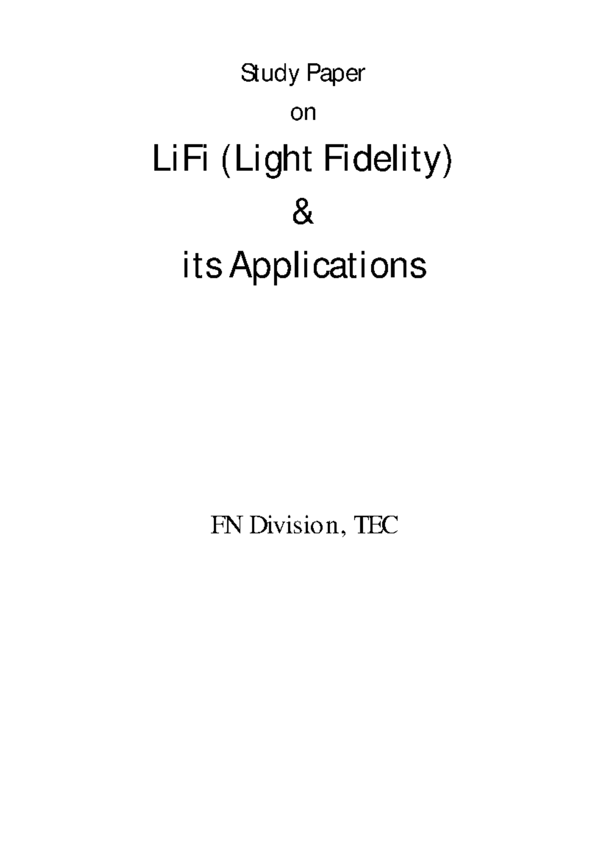 LiFi Technology and Its Applications: A Study Paper FN Division, TEC ...