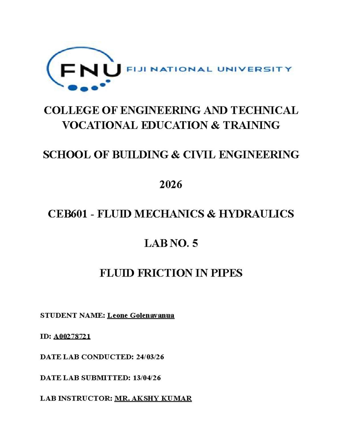 CEB601 Fluid Mechanics Lab 5: Fluid Friction in Pipes Analysis - Studocu