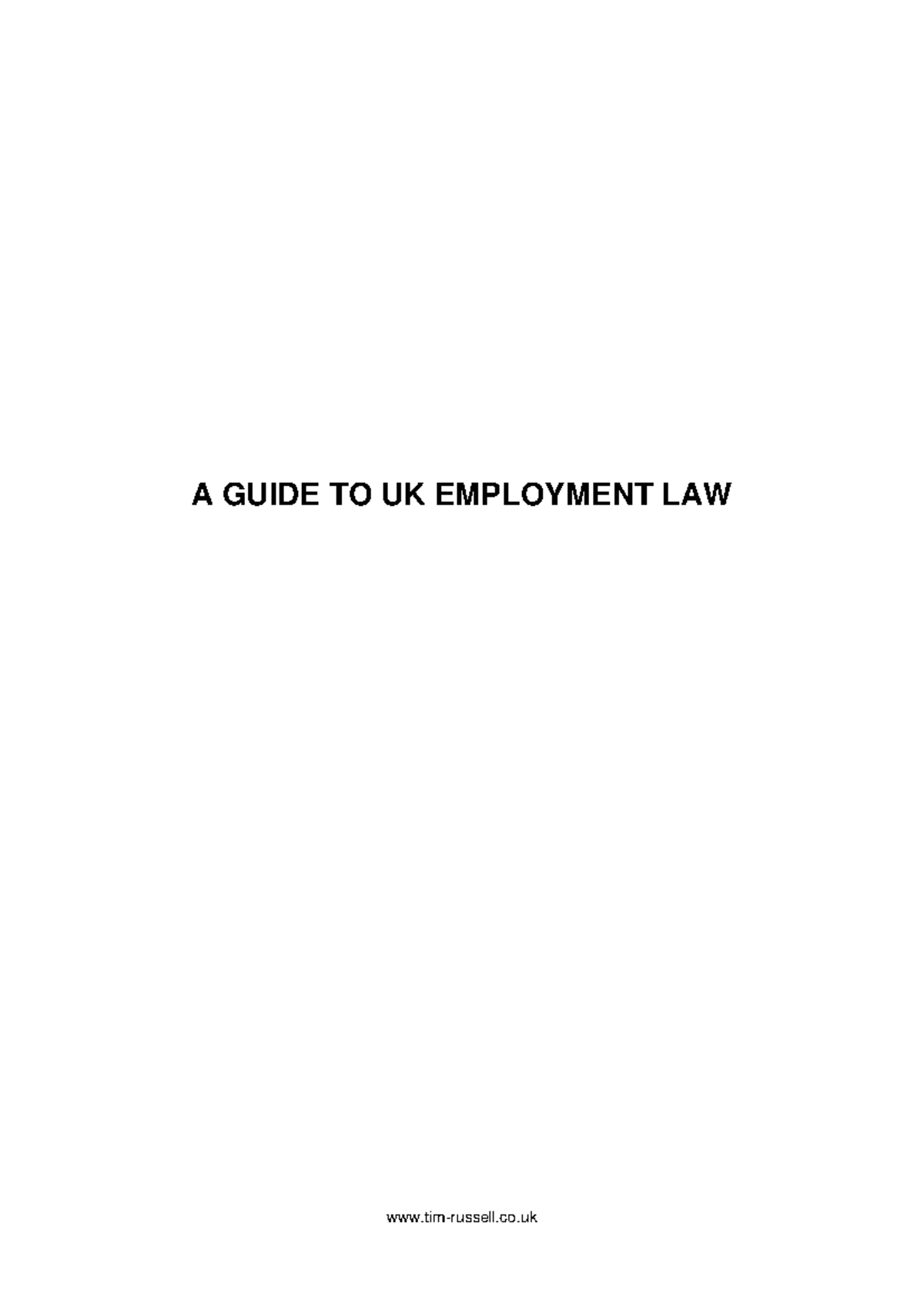 A GUIDE TO UK EMPLOYMENT LAW: KEY CONCEPTS AND REGULATIONS - Studocu