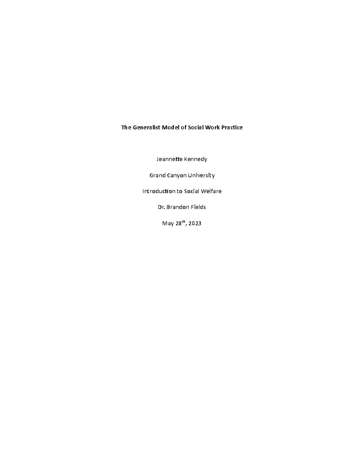 GCU SWK 101 Benchmark Essay: The Generalist Model in Social Work - Studocu