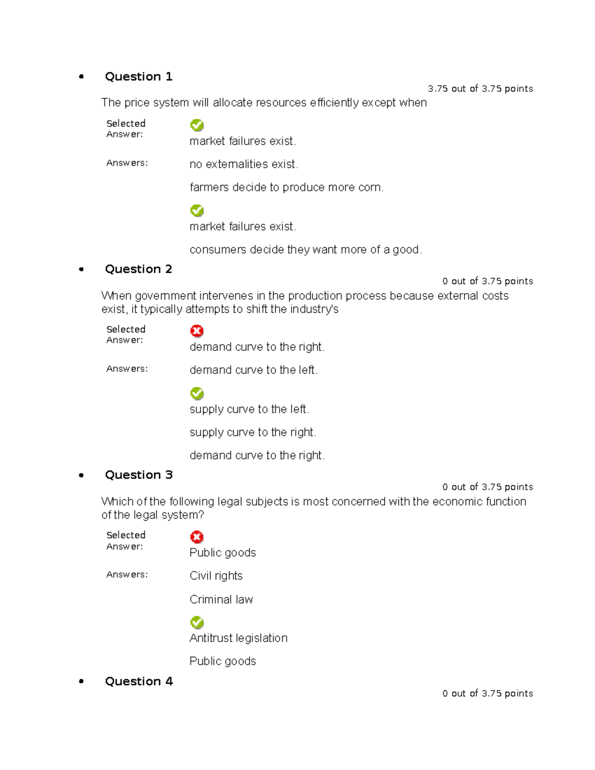 Question 1 - Question 1 3 out of 3 points The price system will ...