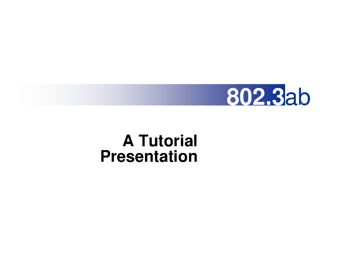 802 - Tutorial on IEEE 802.3ab: Understanding 1000BASE-T Standards ...