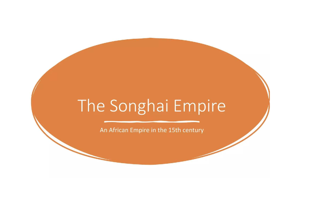 Songhai Empire (HIST 101) - Comprehensive Study Notes on 15th Century ...