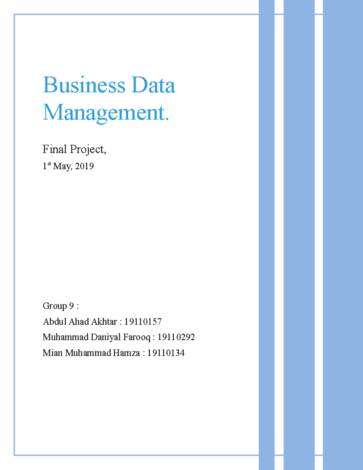 Group Project - BDM - Business Data Management. Final Project, 1 st May ...