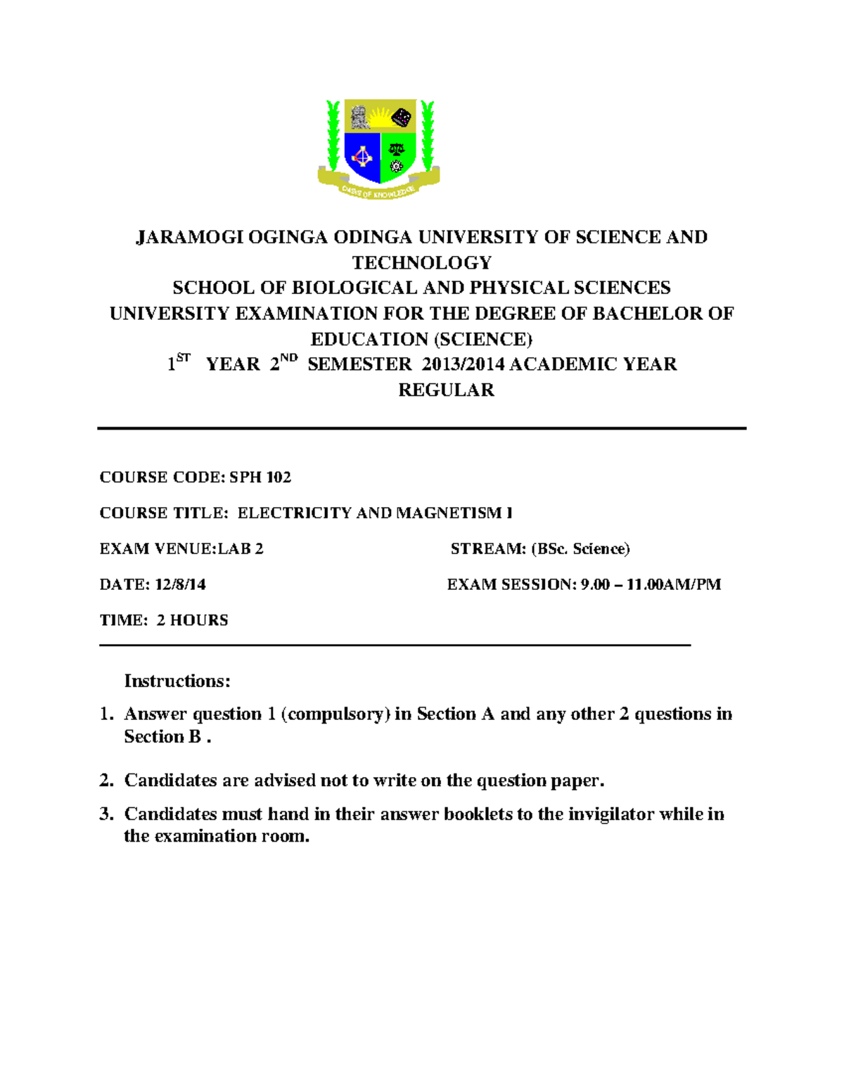 SPH 102 Final Exam: Electricity and Magnetism I - May/Aug 2014 - Studocu