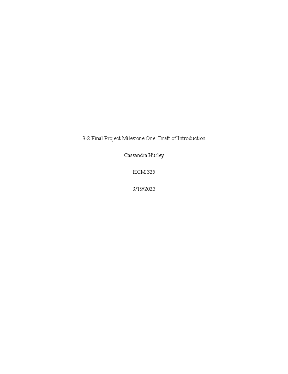 Milestone One Draft Introductions - 3-2 Final Project Milestone One ...
