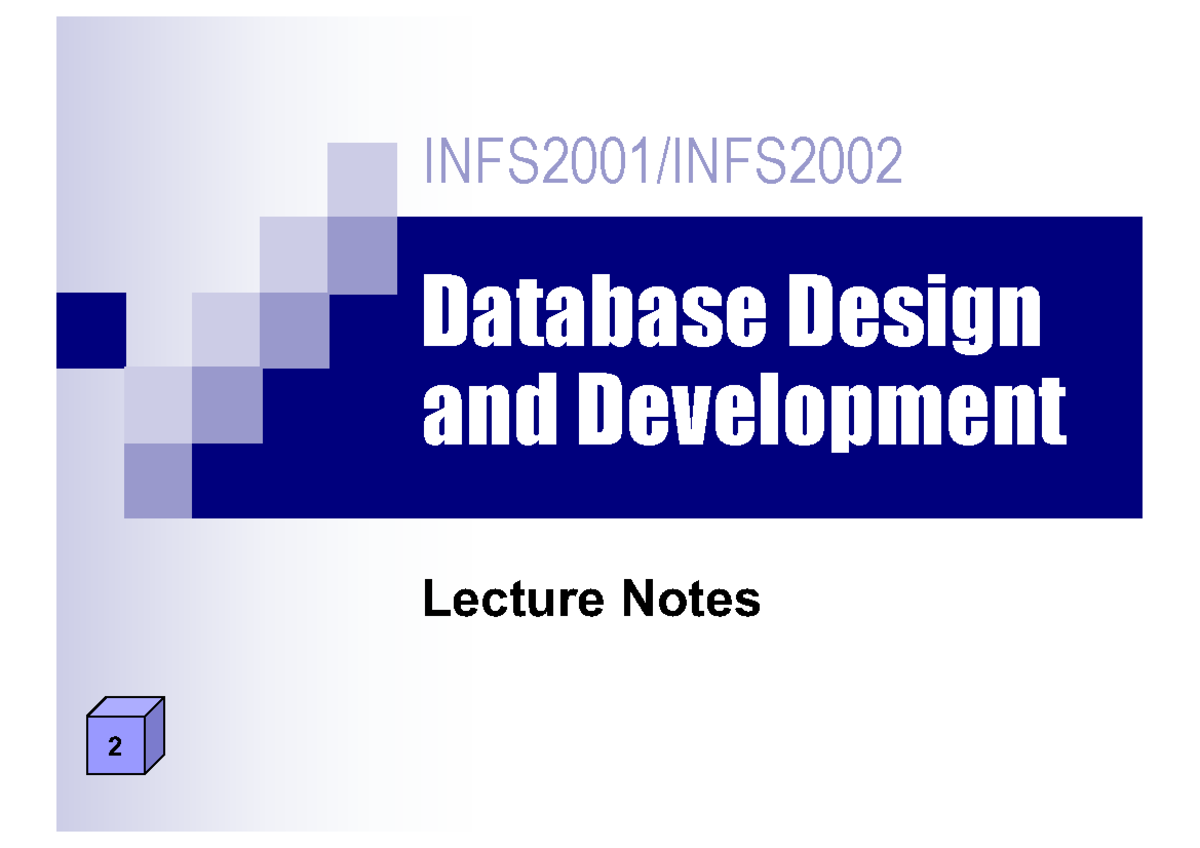 Dd2environ - Database Design and Development Lecture Notes INFS2001 ...