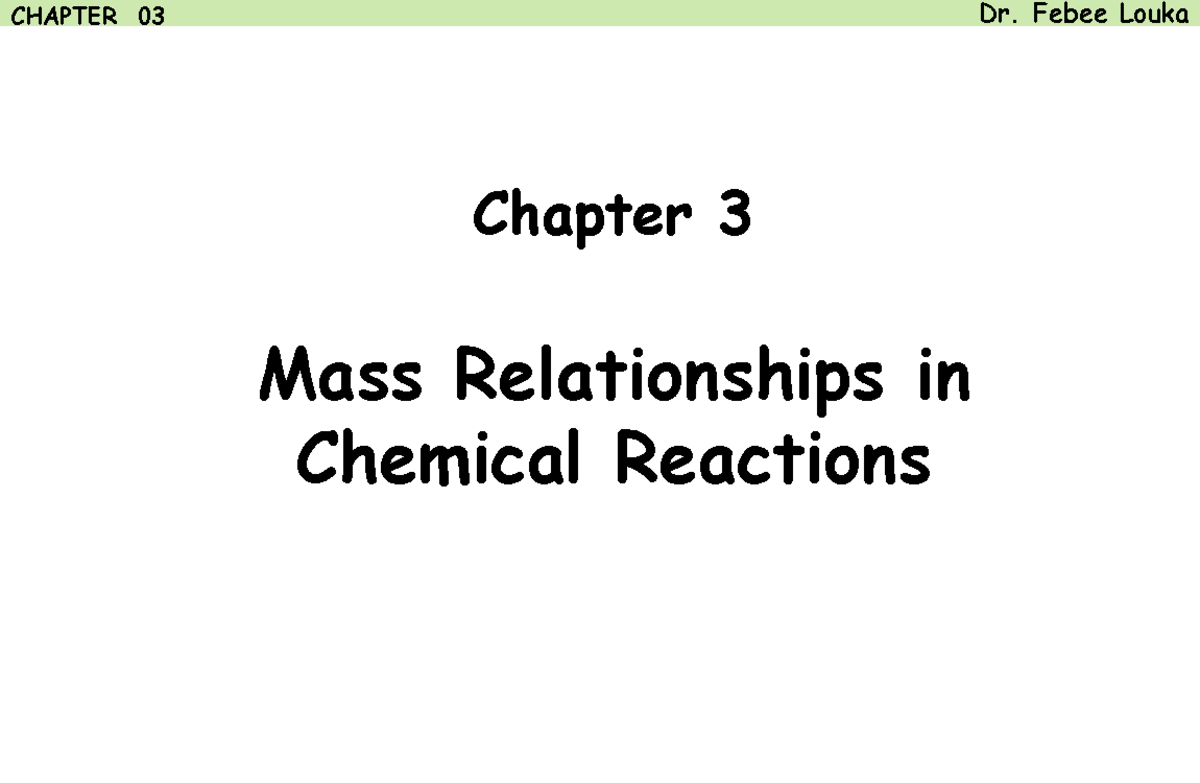 Title: Chapter 03: Mass Relationships in Chemical Reactions (CHEM101 ...