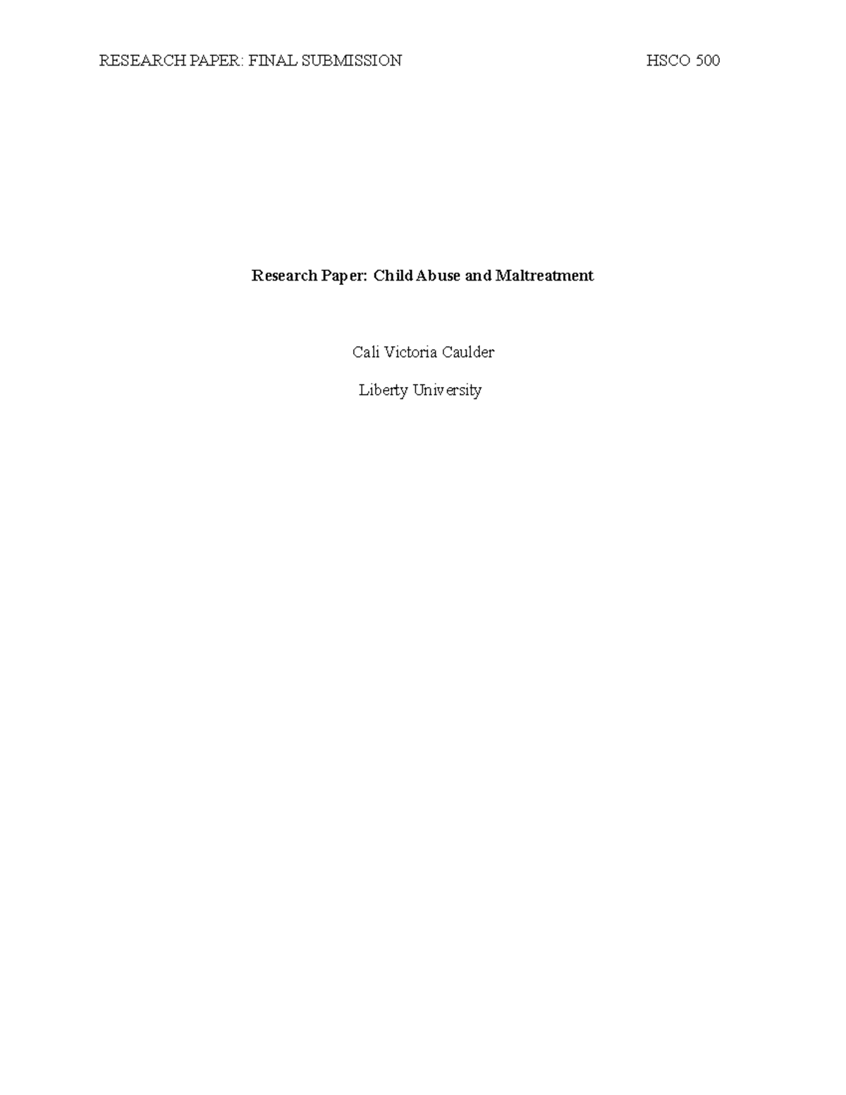 Child Abuse and Maltreatment: Research Paper Final Submission HSCO 500 ...