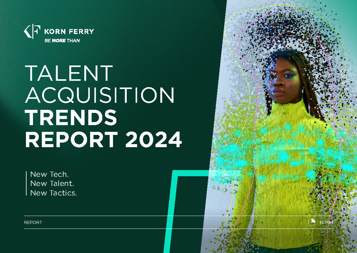 Korn Ferry Talent Acquisition Trends 2024 - TALENT ACQUISITION TRENDS ...