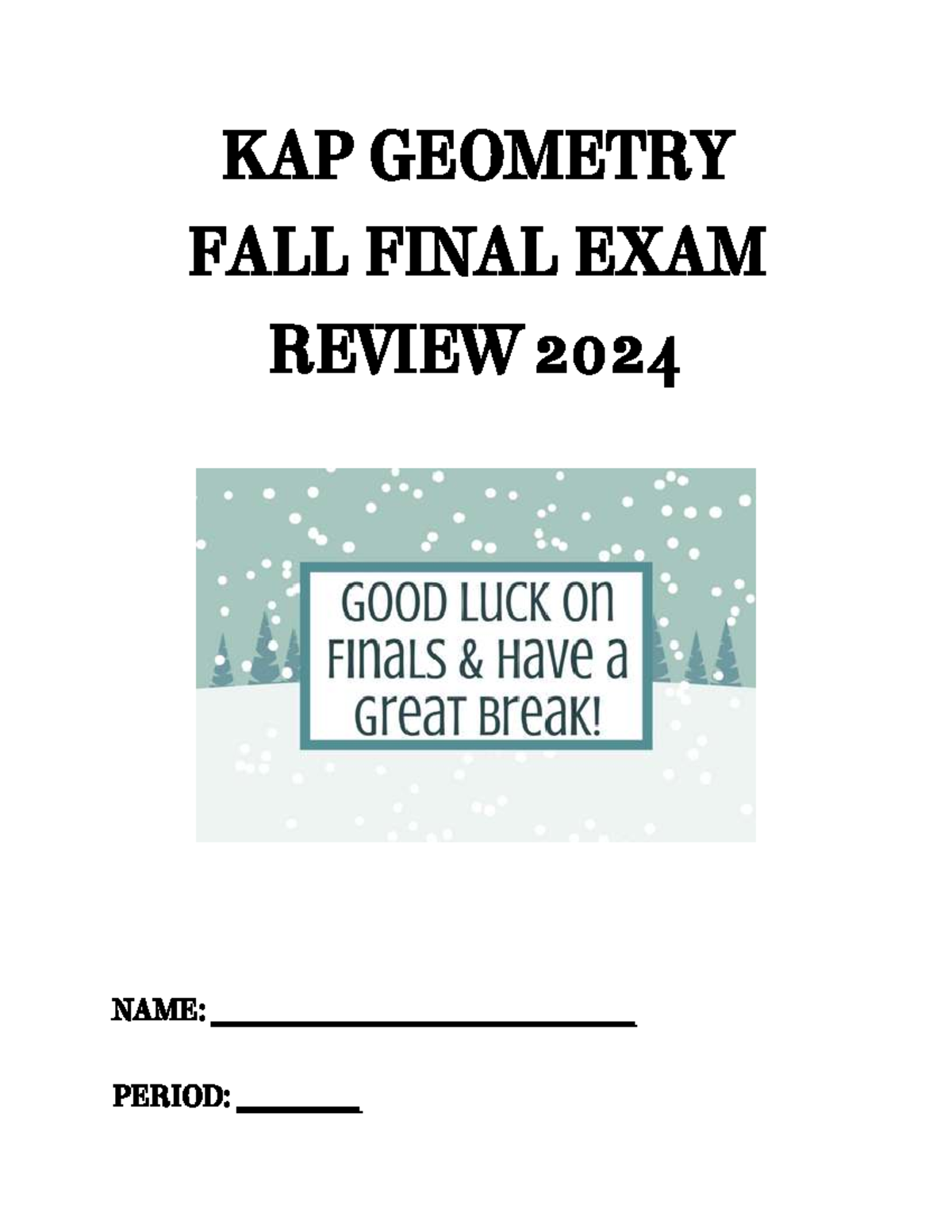 KAP GEOMETRY FALL 2024 FINAL EXAM REVIEW GUIDE - Studocu