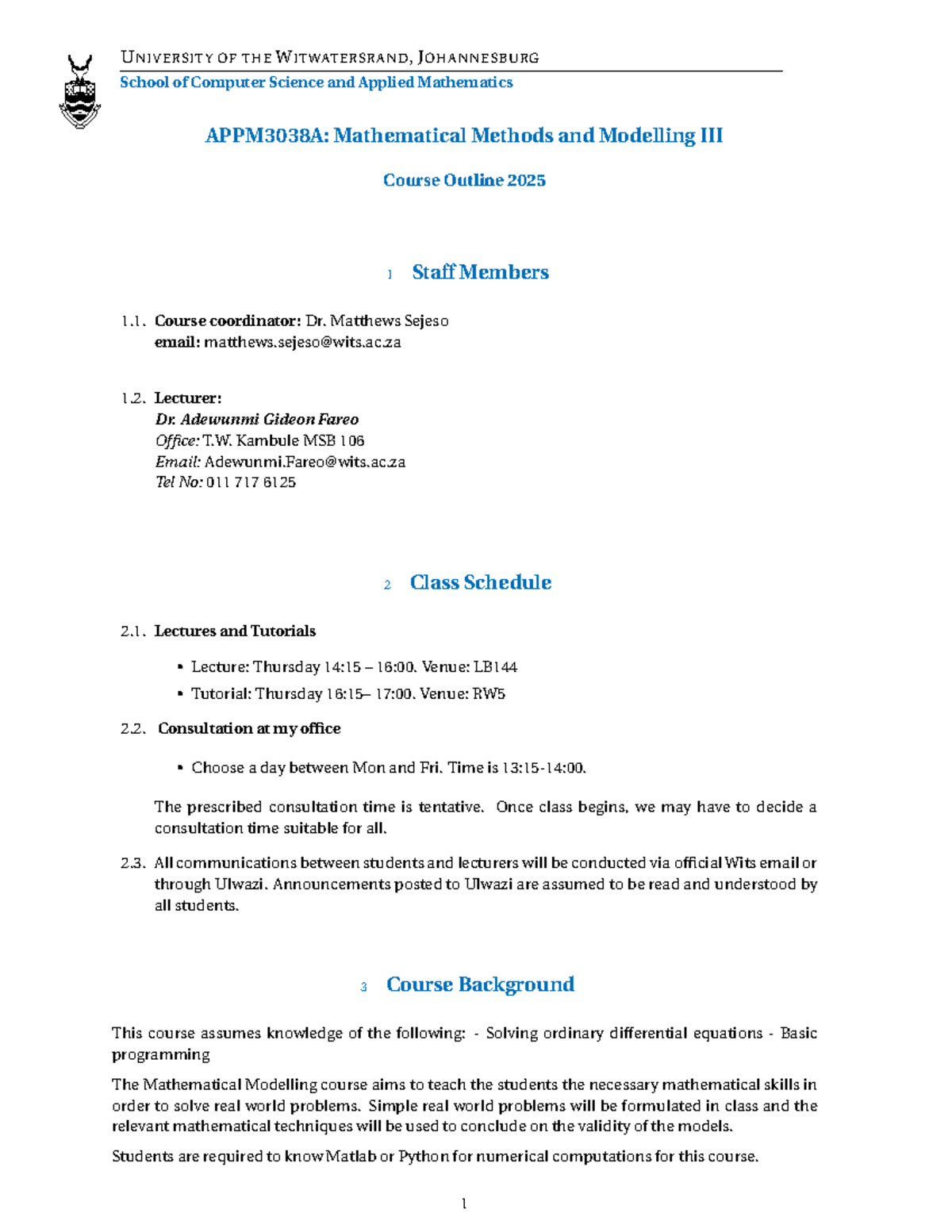 Course Outline for APPM3038A: Mathematical Methods & Modelling 2025 ...