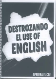 Destrozando el Uso del Inglés - Guía Completa para el Examen B2/C1