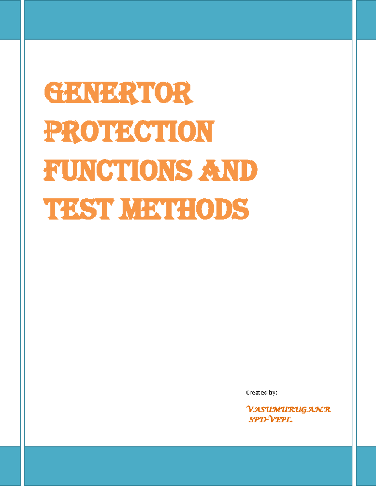 GEN 101: Generator Protection Functions & Testing Methods Overview ...