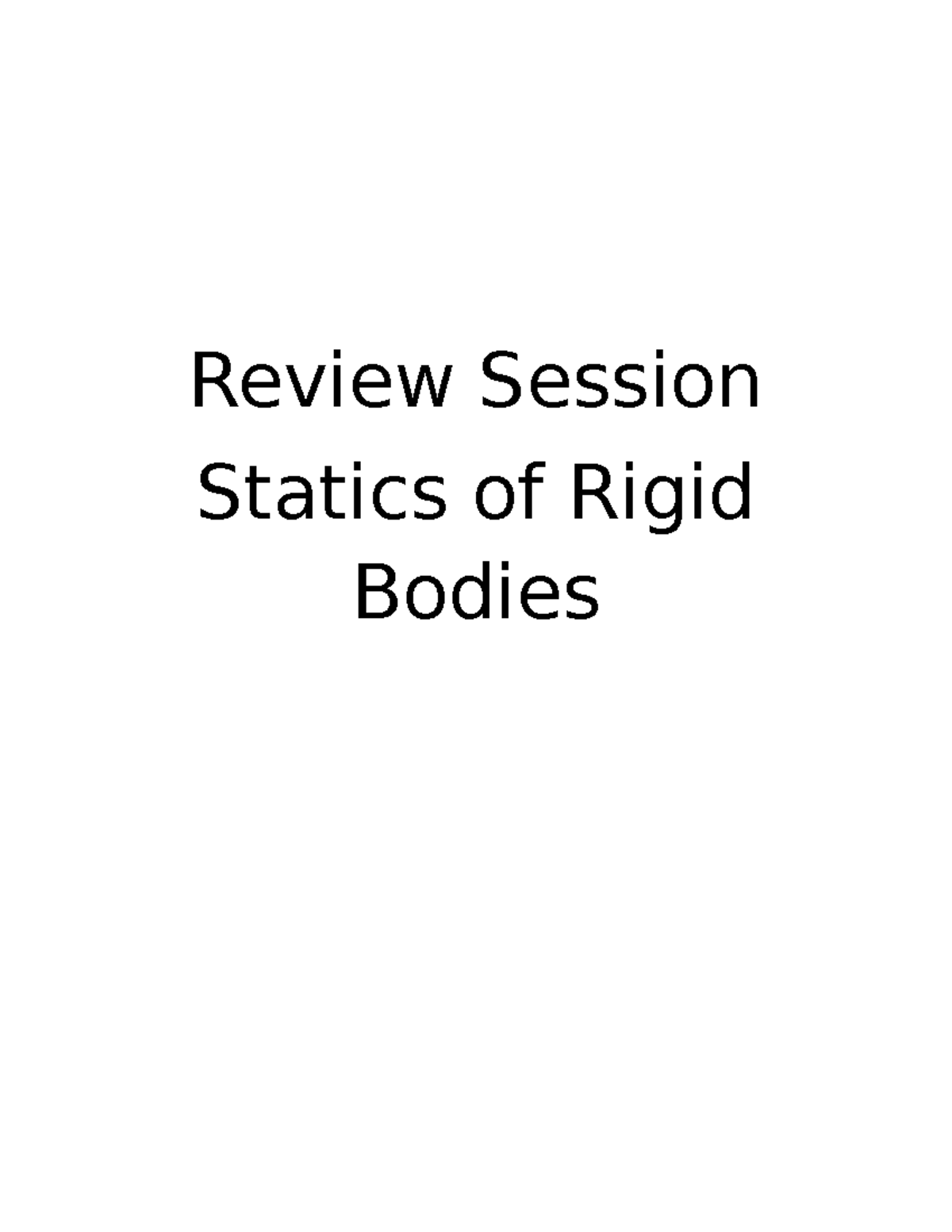Review Session: Chapter 1-3 Statics of Rigid Bodies - Studocu