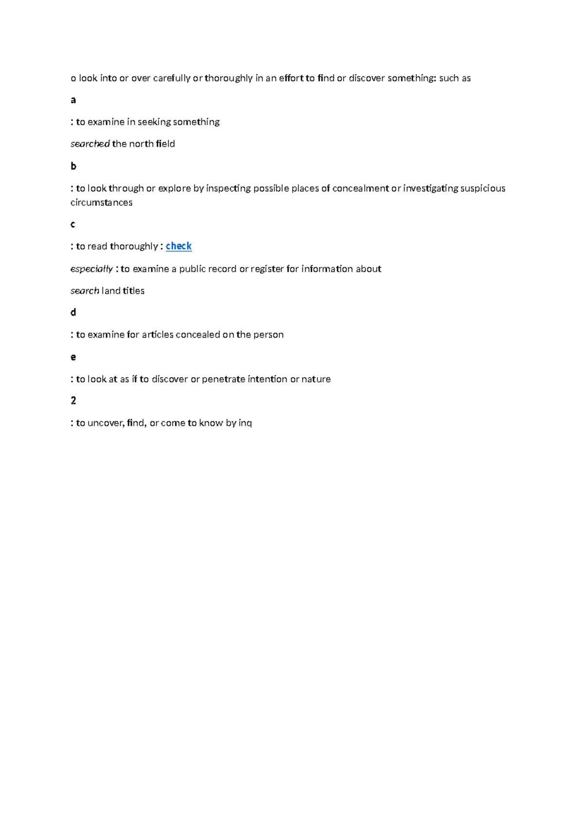 5 - simple summary - o look into or over carefully or thoroughly in an ...