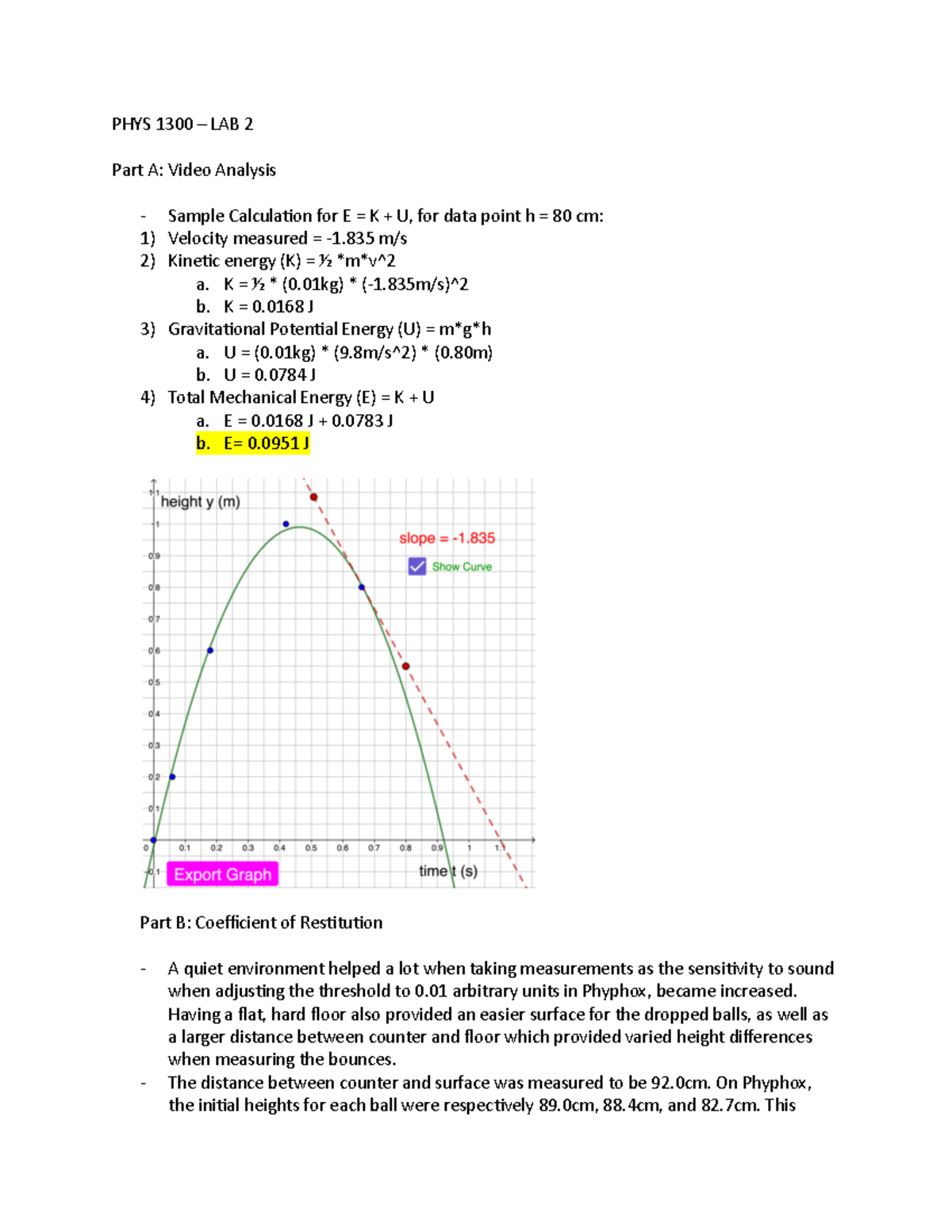 PHYS 1300 - LAB 2 - PHYS 1300 - LAB 2 - PHYS 1300 – LAB 2 Part A: Video ...