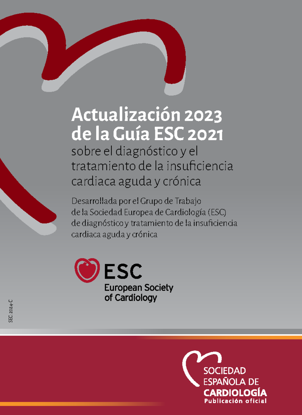 Actualización 2023 de la Guía ESC 2021 sobre Insuficiencia Cardiaca IC ...