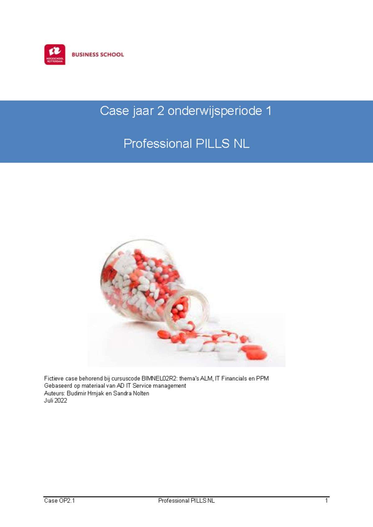 Case Study BIMNEL02R2: Professional PILLS NL Jaar 2 Opdracht 2 ...