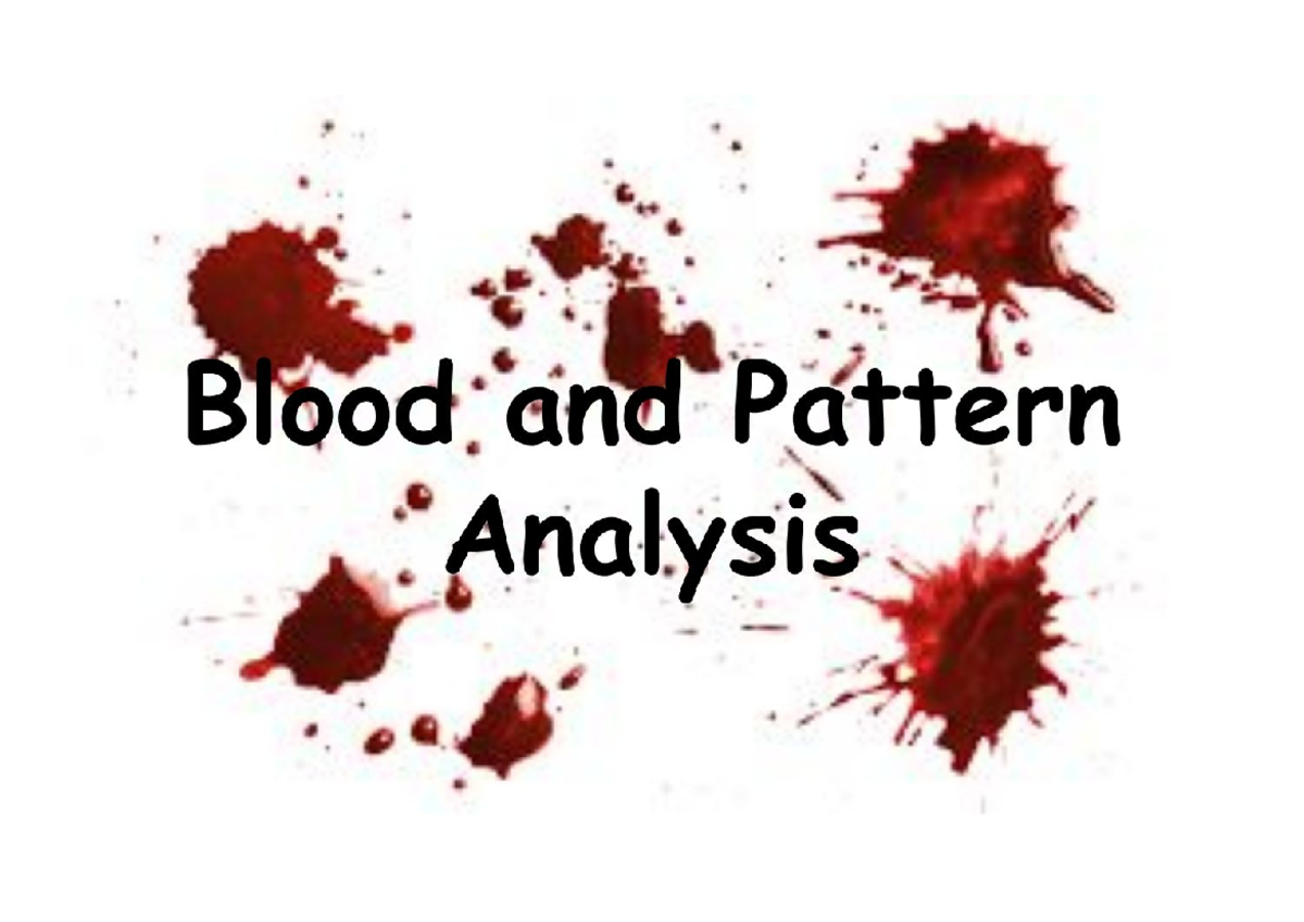 Midterm Study Guide for ABC101: Blood and Pattern Analysis Concepts ...
