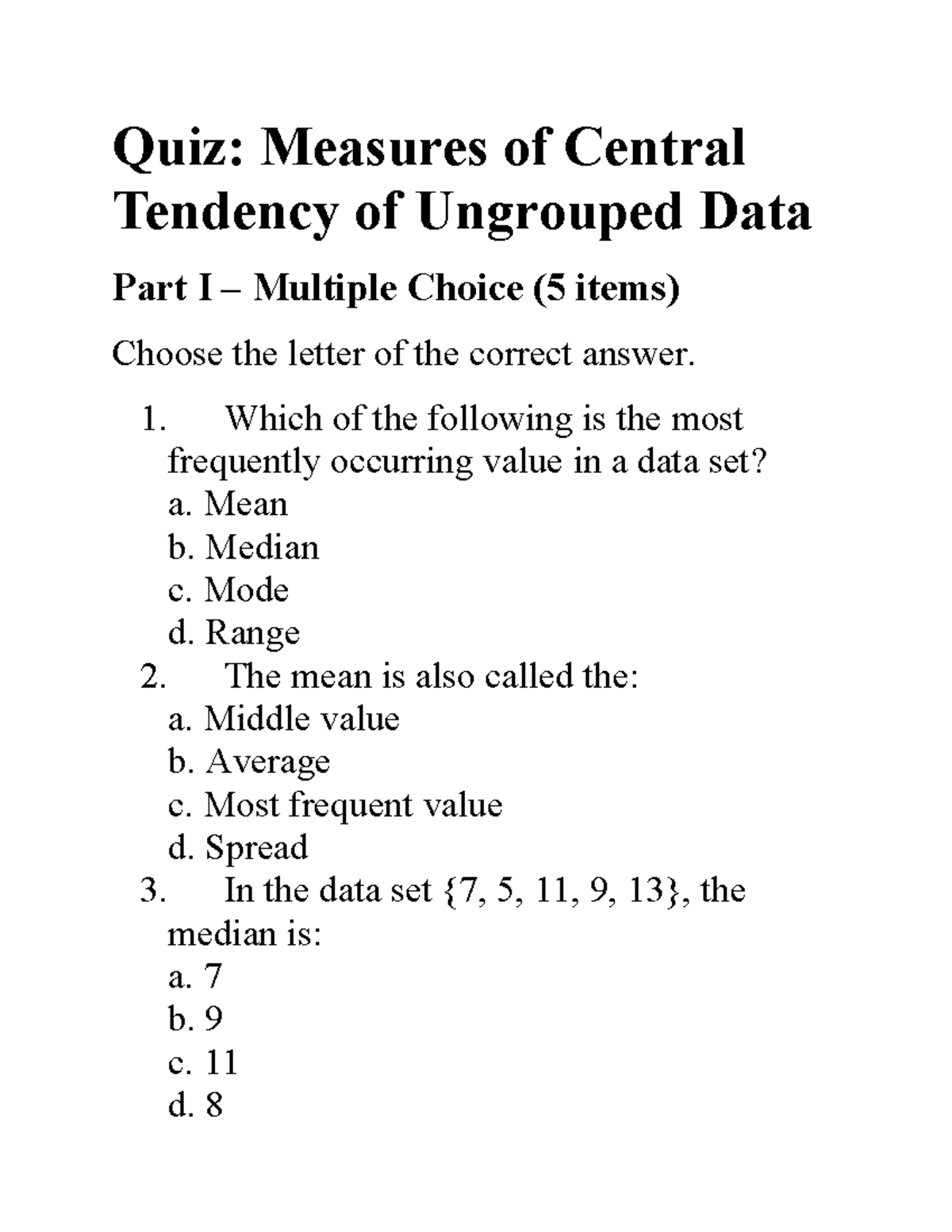 Quiz: MMW - Measures of Central Tendency of Ungrouped Data - Studocu