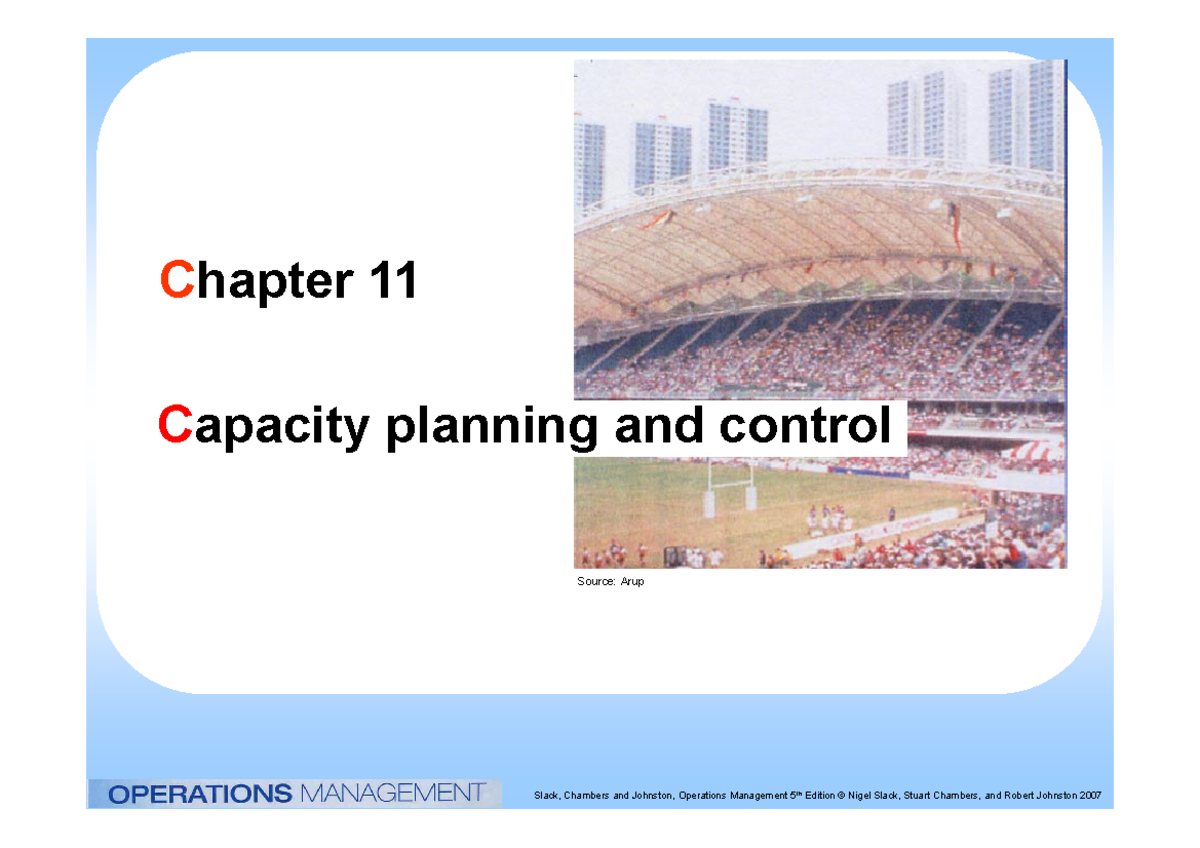 Chapter 11 - operations management - Chapter 11 Capacity planning and ...