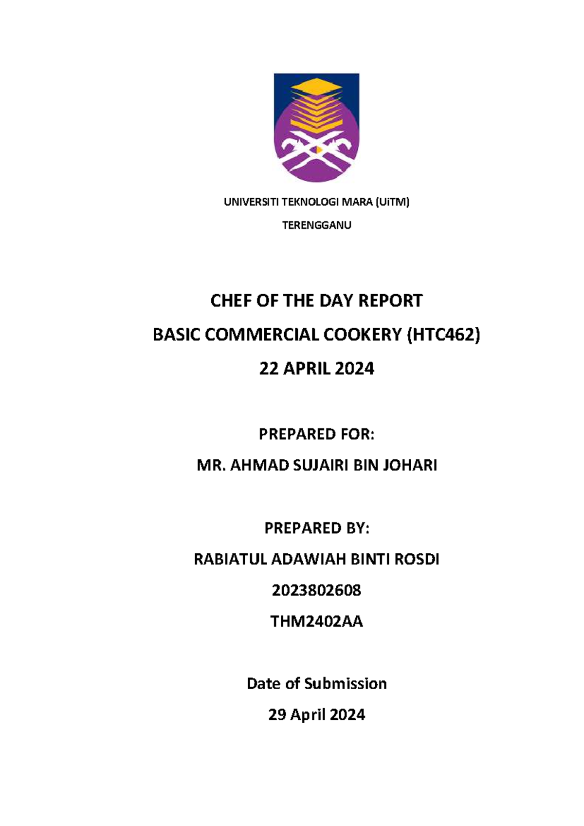 Chef of the Day Report for Basic Commercial Cookery (HTC462) - 22 April ...