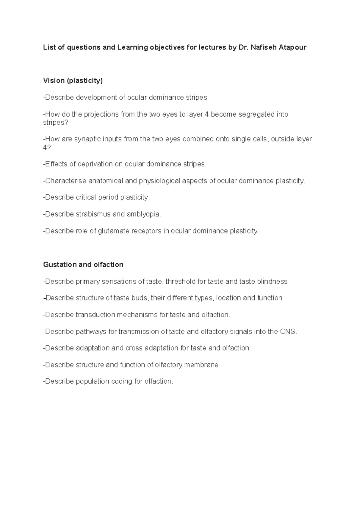 Learning Objectives for Vision (Neuroplasticity) & Olfactory-Gustatory ...