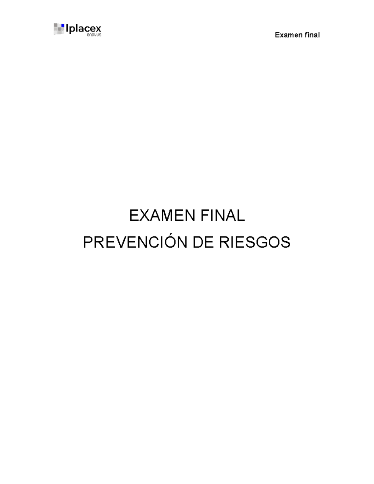 Prevencion Riesgos Ex Examen Final Prevenci N De Riesgos Introducci N El Presente Informe