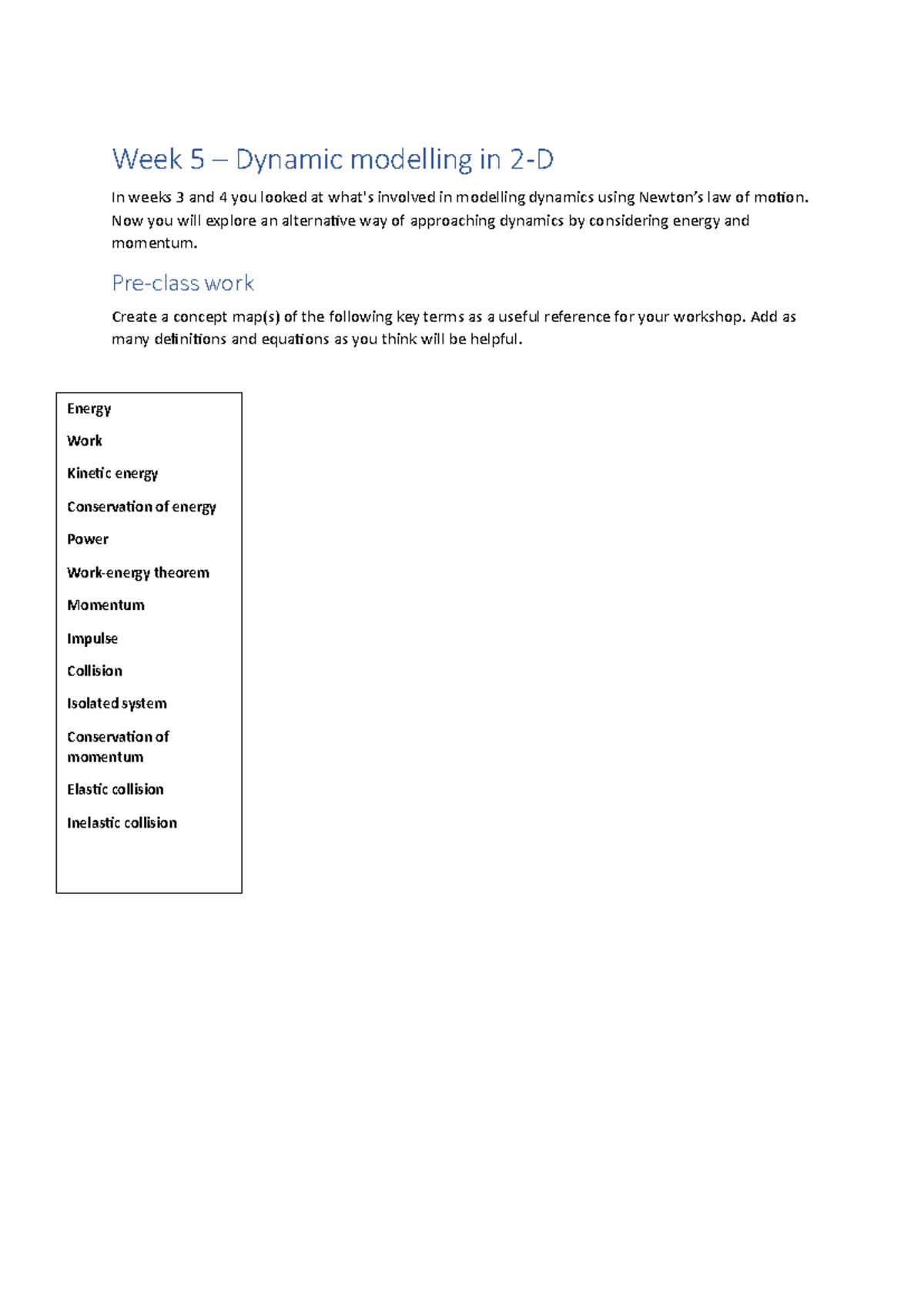 Dynamic Modelling Concepts & Lab Workshop: Week 5 Dynamics 2 - Studocu