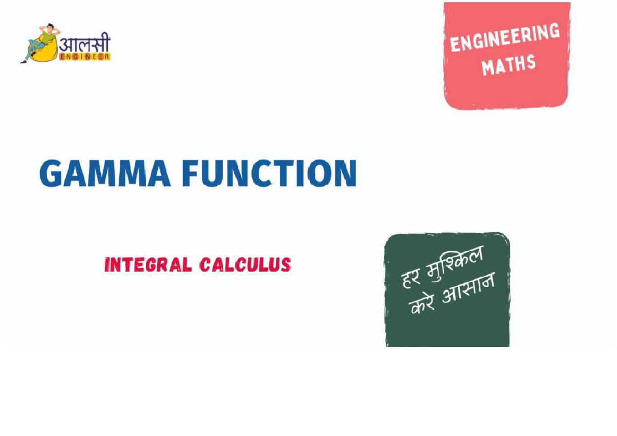 Gamma Function Notes for Integral Calculus 031 51X - Studocu