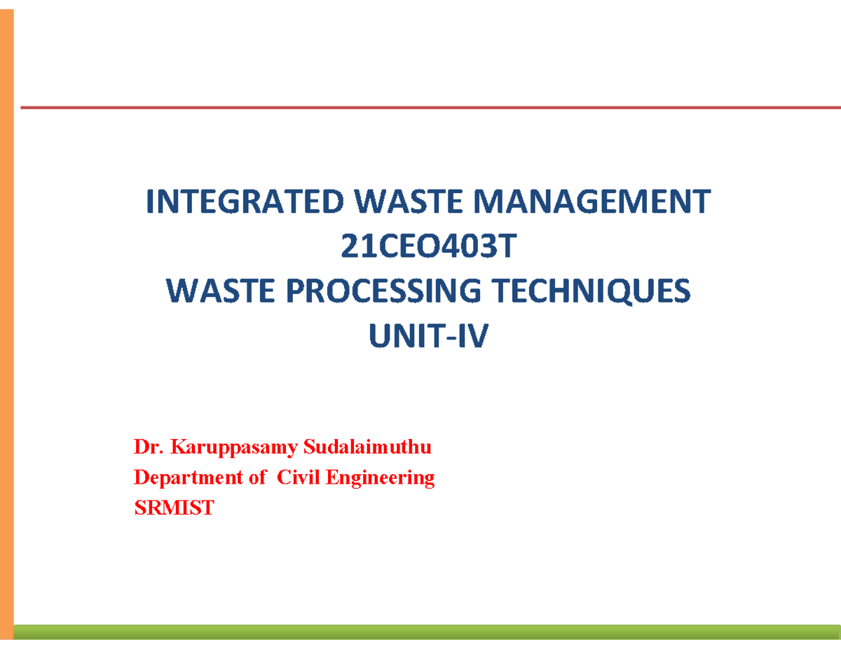 21CEO403T Unit 4: Integrated Waste Management Techniques - Studocu