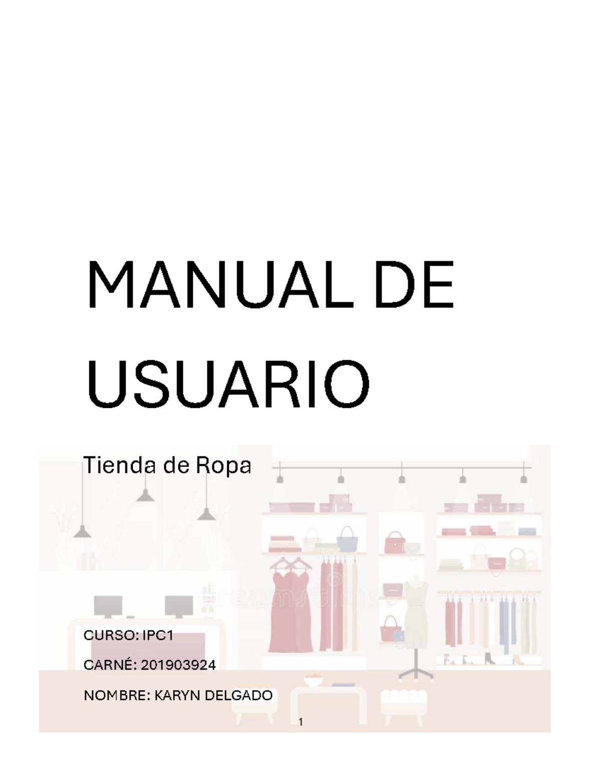 Manual de Usuario Tienda de Ropa IPC1 - Guía Completa - Studocu