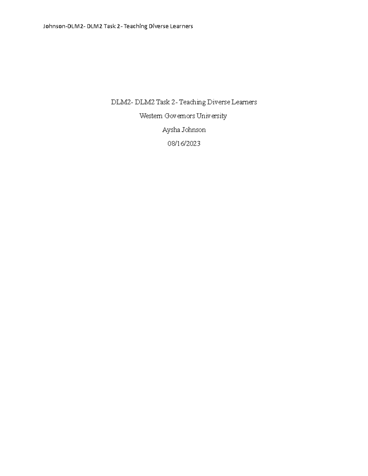 DLM2- Task 2 - Task 2 assignment - Johnson-DLM2- DLM2 Task 2- Teaching ...