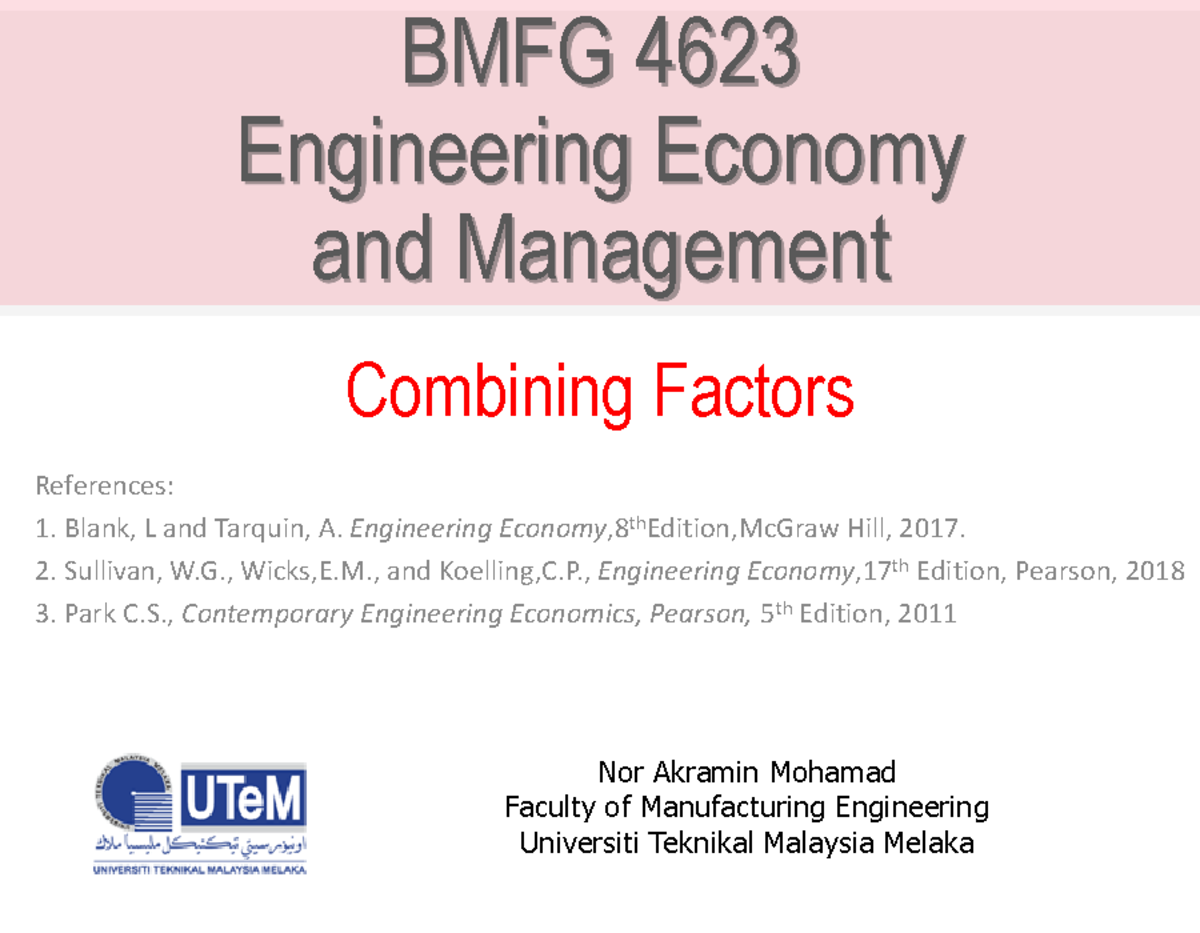 BMFG 4623: Ch3 Combining Factors in Engineering Economy Notes - Studocu