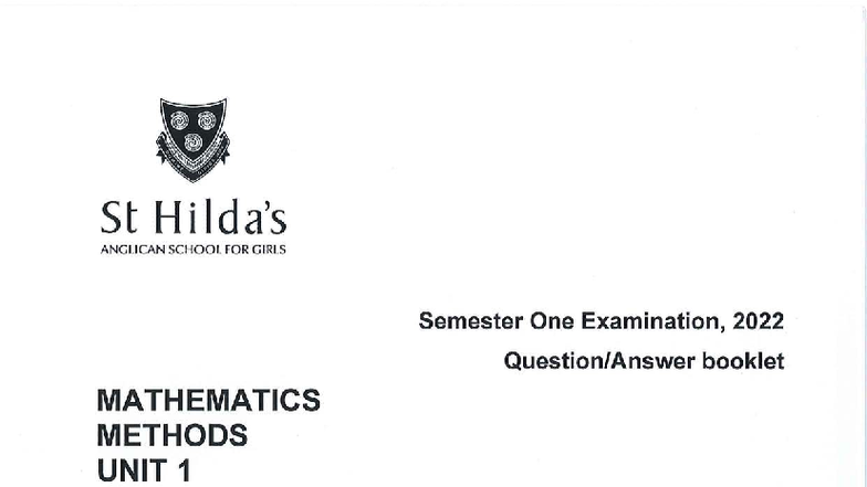 Mathematics Methods Unit 1 Year 11 Exam Solutions - Sem 1 2022 - Studocu