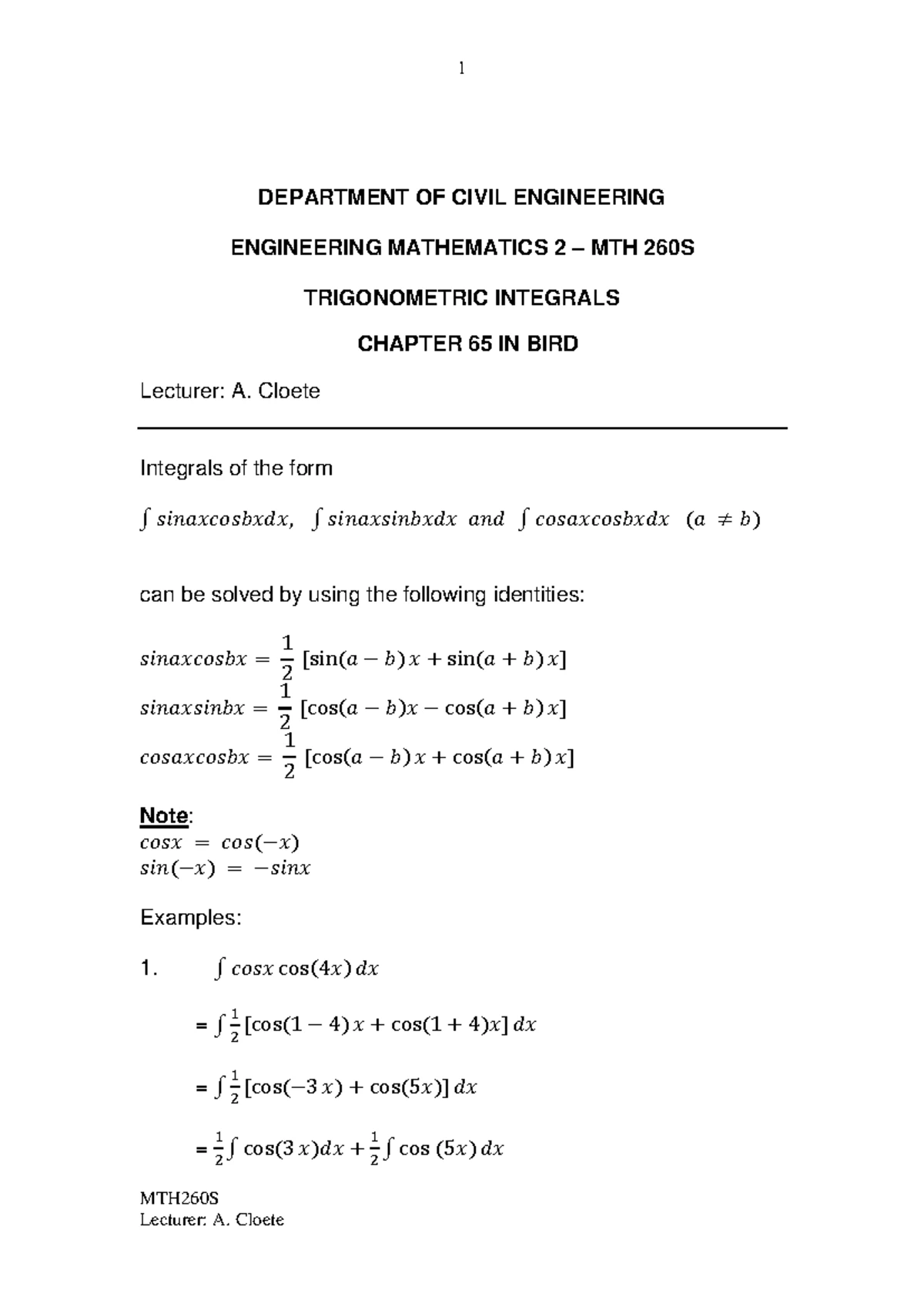 Trigonometric Integrals - 1 MTH260S Lecturer: A. Cloete DEPARTMENT OF ...