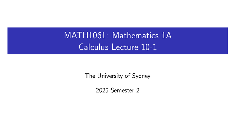 MATH1061: Calculus 1A Lecture Notes - FTC & Integrals Overview - Studocu