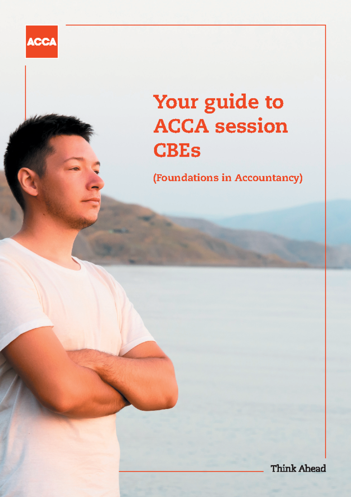 CBE Guide - 11106 - Your guide to ACCA session CBEs (Foundations in ...