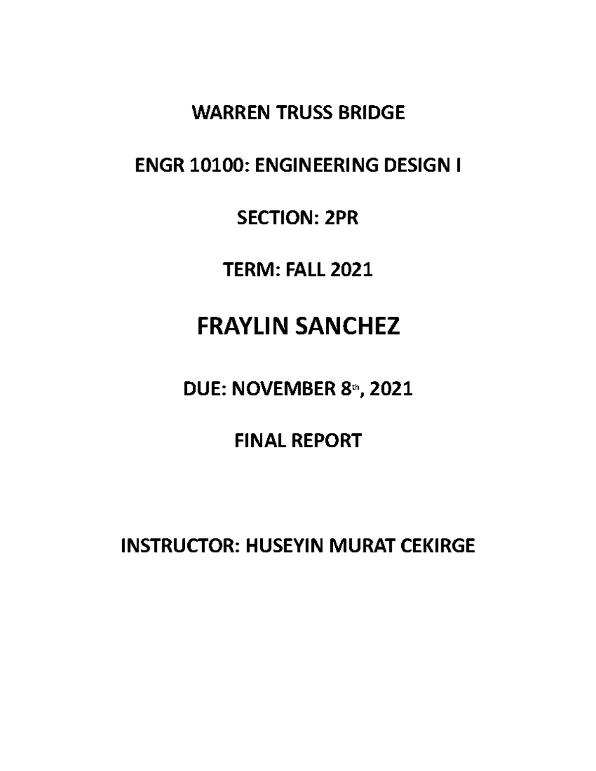 Warren Truss Bridge Final Report ENGR 10100 Fall 2021 - Studocu