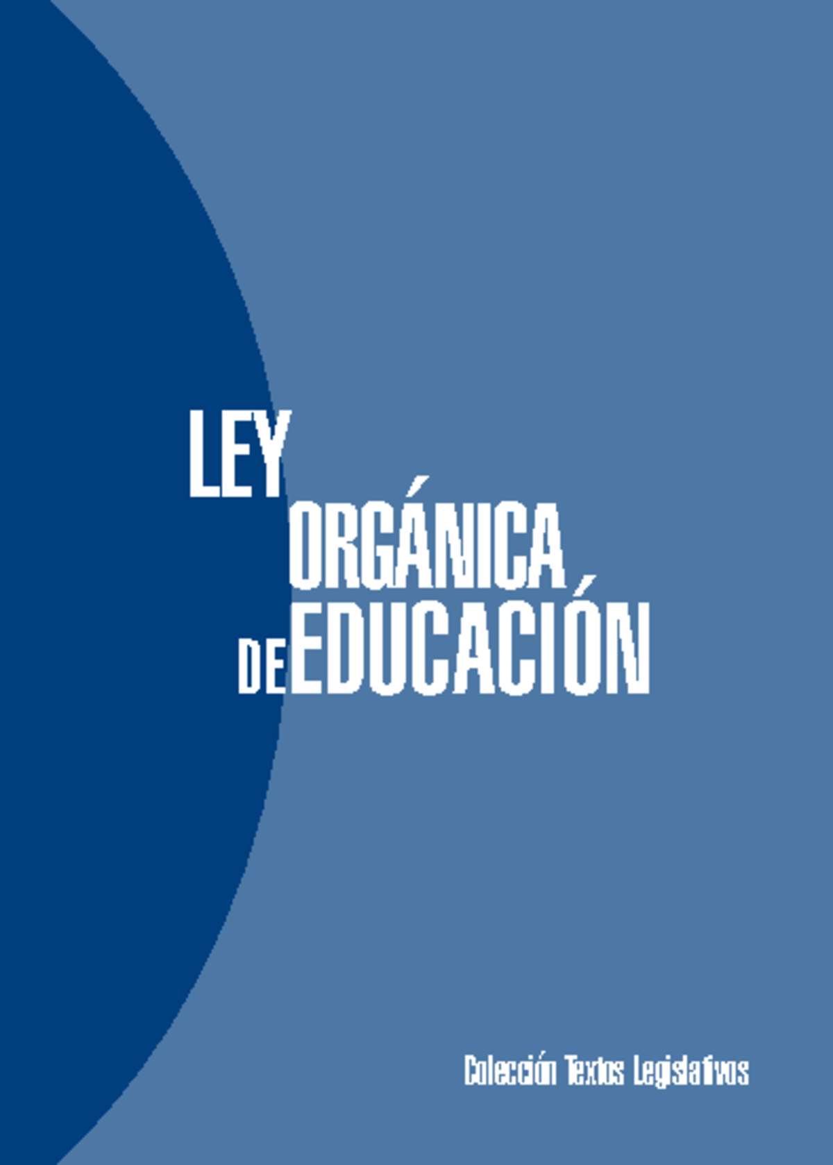Ley Orgánica de Educación - Análisis y Principios Fundamentales - Studocu