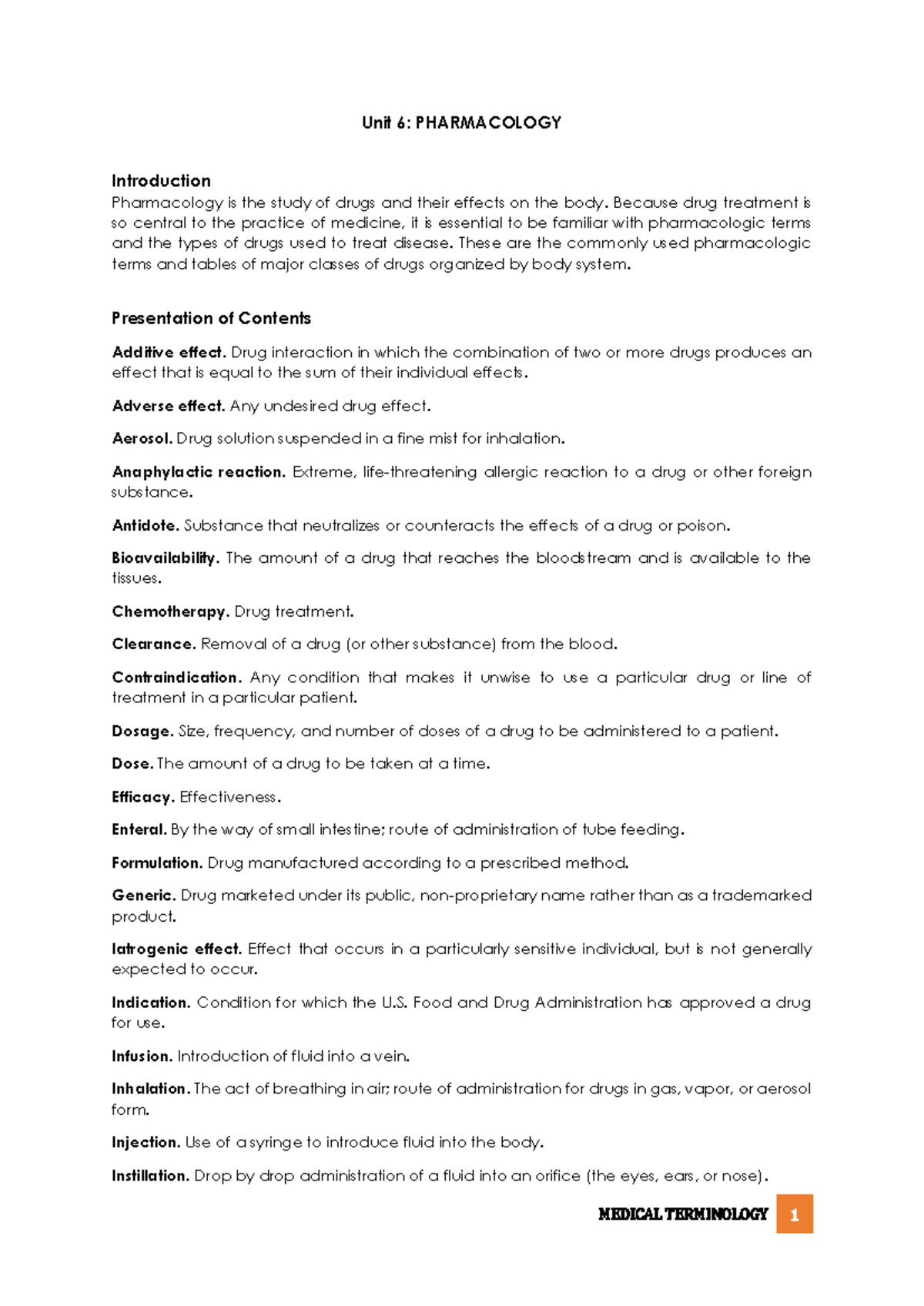 Unit-6 - Notes - Unit 6 : PHARMACOLOGY Introduction Pharmacology is the ...