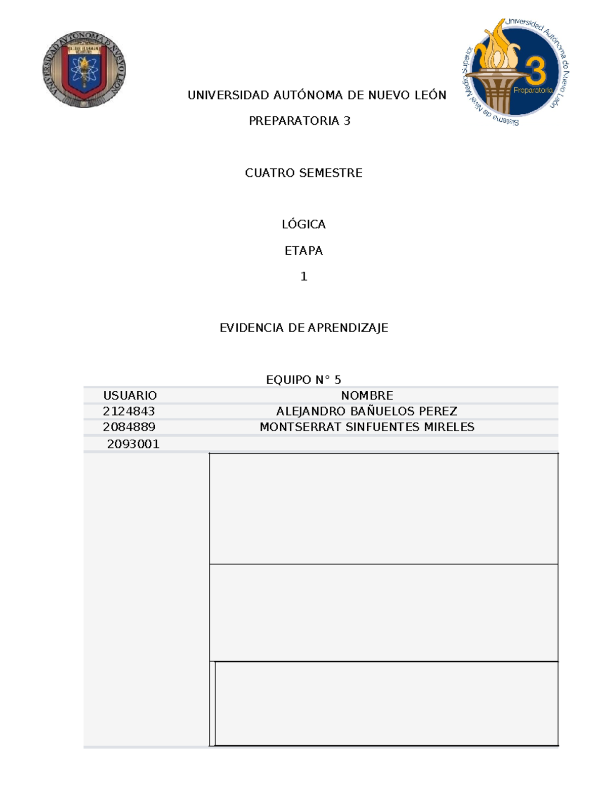 EQ5 EV1 Logica - UNIVERSIDAD AUTÓNOMA DE NUEVO LEÓN PREPARATORIA 3 ...