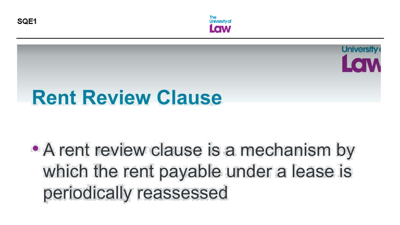 SQE1 University of Law: Rent Review Clause Overview and Mechanisms ...