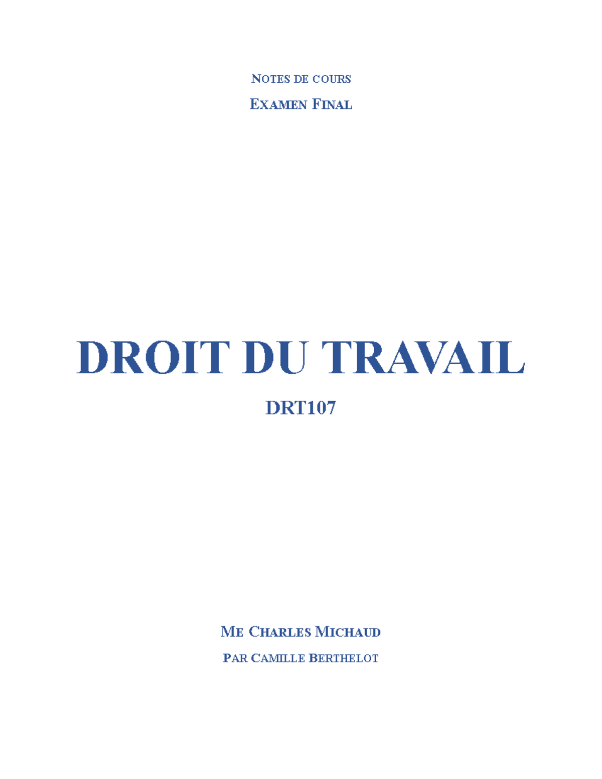Notes de cours - Examen final DRT: Droit du travail et sécurité - Studocu