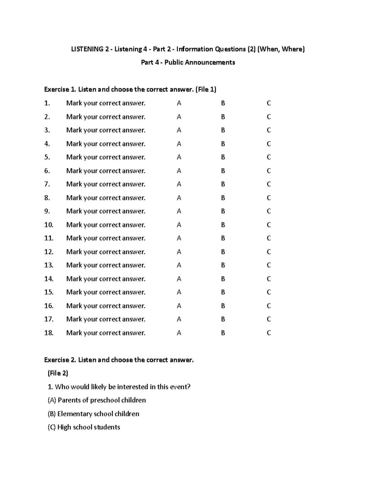 Listening 2 - Listening 4 Part 2: Info Questions (When, Where) - Studocu