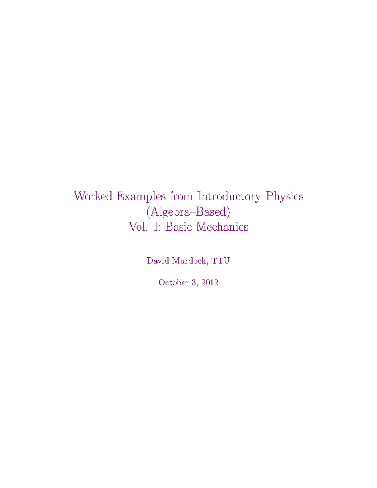 Worked Examples in Introductory Physics I: Basic Mechanics (PHYS 101 ...