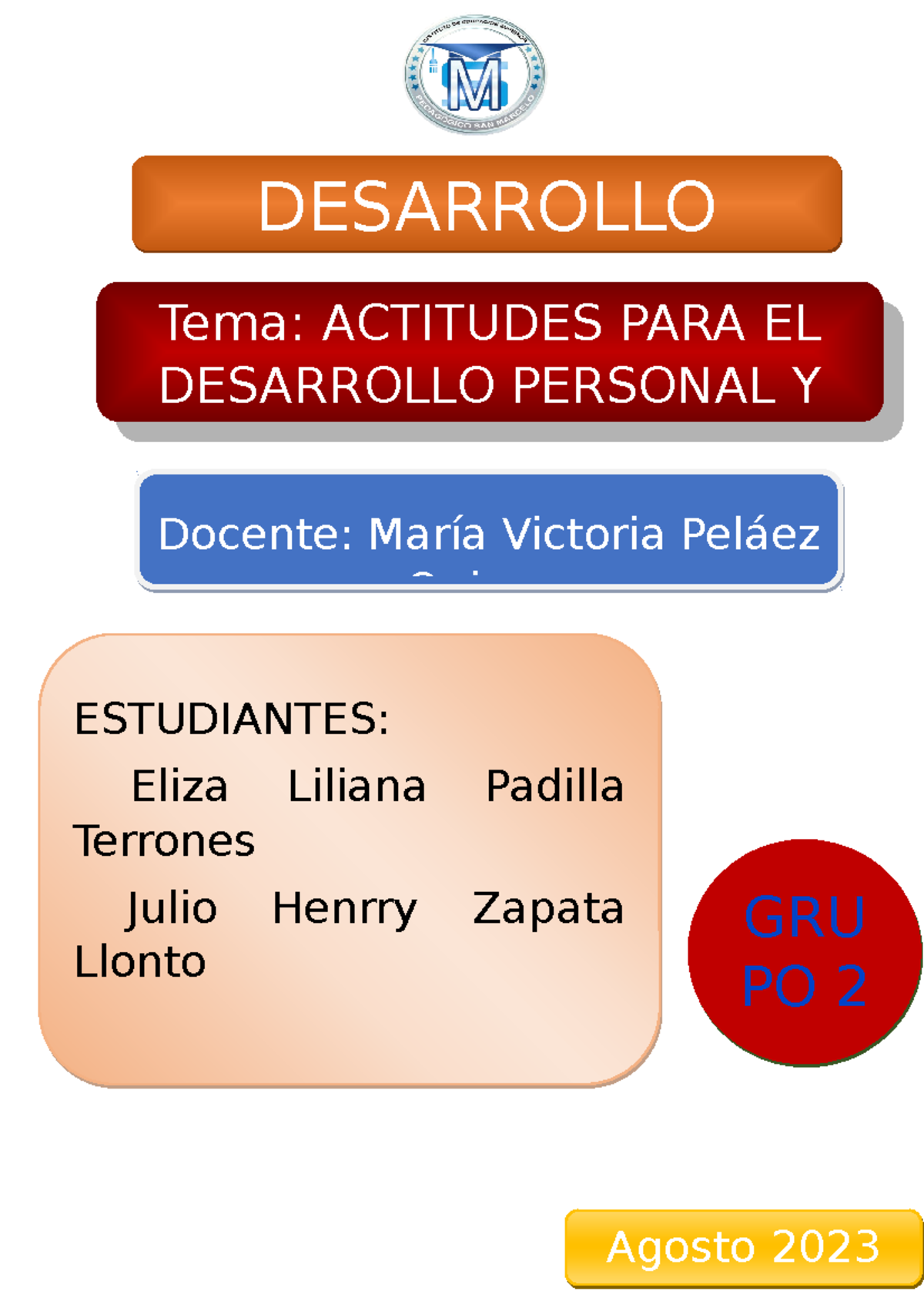 Actitudes para el Desarrollo Personal y Profesional - GRU PO 2 - Studocu